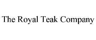 THE ROYAL TEAK COMPANY