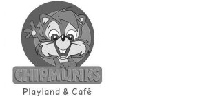 CHIPMUNKS PLAYLAND & CAFÉ