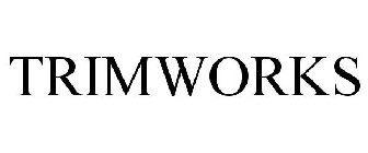 TRIMWORKS