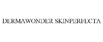 DERMAWONDER SKINPERFECTA