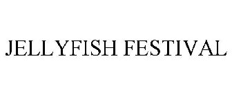JELLYFISH FESTIVAL