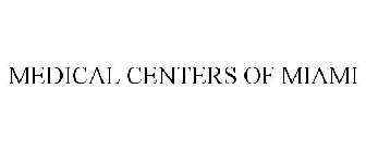 MEDICAL CENTERS OF MIAMI