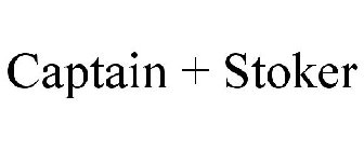 CAPTAIN + STOKER