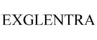 EXGLENTRA