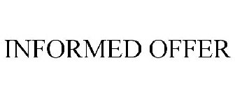 INFORMED OFFER