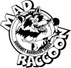 MAD RACCOON GOURMET BARBECUE SAUCE