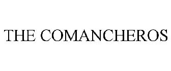 THE COMANCHEROS