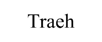 TRAEH
