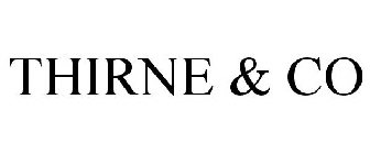 THIRNE & CO