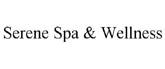 SERENE SPA & WELLNESS