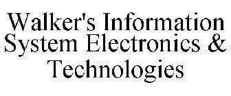 WALKER'S INFORMATION SYSTEM ELECTRONICS & TECHNOLOGIES