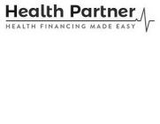 HEALTH PARTNER HEALTH FINANCING MADE EASY