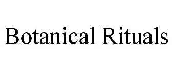 BOTANICAL RITUALS