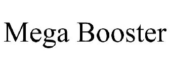 MEGA BOOSTER