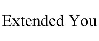 EXTENDED YOU