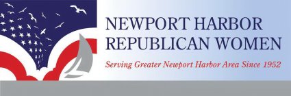 NEWPORT HARBOR REPUBLICAN WOMEN SERVING GREATER NEWPORT HARBOR AREA SINCE 1952