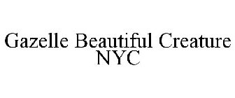 GAZELLE BEAUTIFUL CREATURE NYC