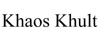 KHAOS KHULT