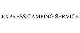 EXPRESS CAMPING SERVICE