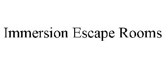 IMMERSION ESCAPE ROOMS
