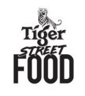 TIGER STREET FOOD