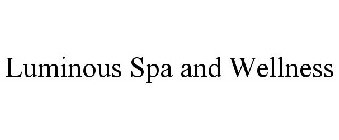 LUMINOUS SPA AND WELLNESS