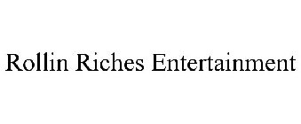 ROLLIN RICHES ENTERTAINMENT