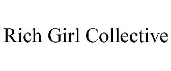 RICH GIRL COLLECTIVE