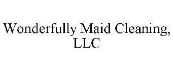 WONDERFULLY MAID CLEANING, LLC