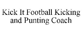 KICK IT FOOTBALL KICKING AND PUNTING COACH