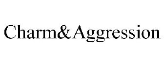 CHARM&AGGRESSION