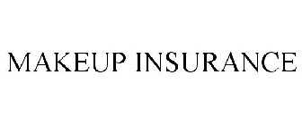 MAKEUP INSURANCE