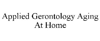 APPLIED GERONTOLOGY AGING AT HOME