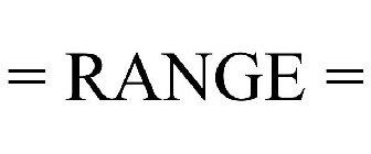 = RANGE =