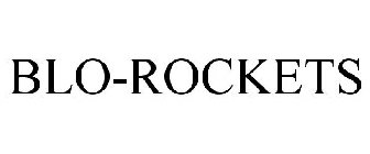 BLO-ROCKETS