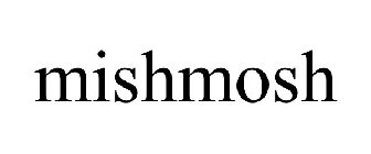 MISHMOSH