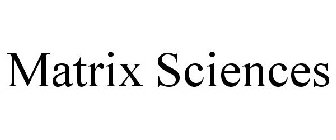 MATRIX SCIENCES