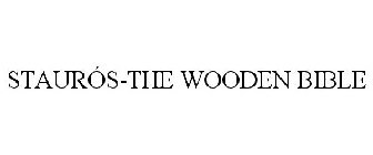STAURÓS-THE WOODEN BIBLE