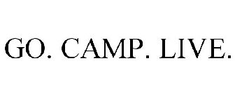 GO. CAMP. LIVE.