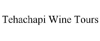 TEHACHAPI WINE TOURS