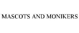 MASCOTS AND MONIKERS