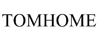 TOMHOME