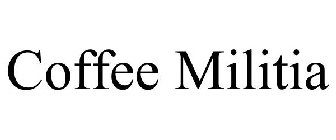 COFFEE MILITIA