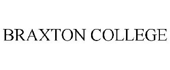 BRAXTON COLLEGE