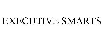 EXECUTIVE SMARTS