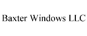 BAXTER WINDOWS LLC