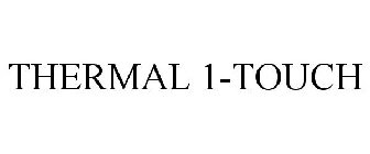 THERMAL 1-TOUCH