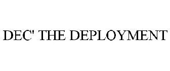 DEC' THE DEPLOYMENT