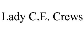 LADY C.E. CREWS