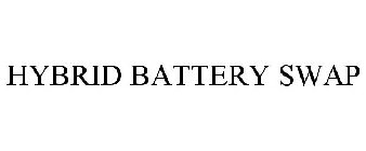 HYBRID BATTERY SWAP
